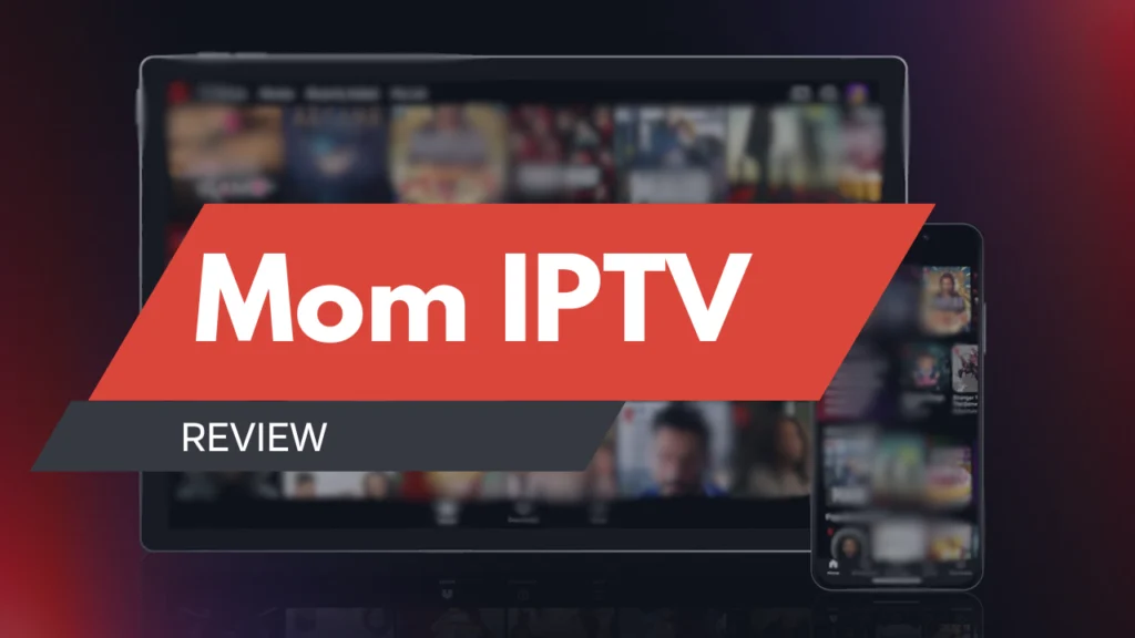 Mom IPTV